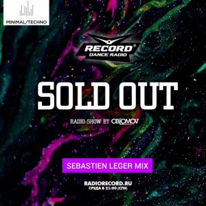 Oblomov – Record Sold Out #236 (Sébastien Léger mix) [Радио Рекорд]