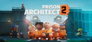 Игра Prison Architect 2 - Трейлер 2024