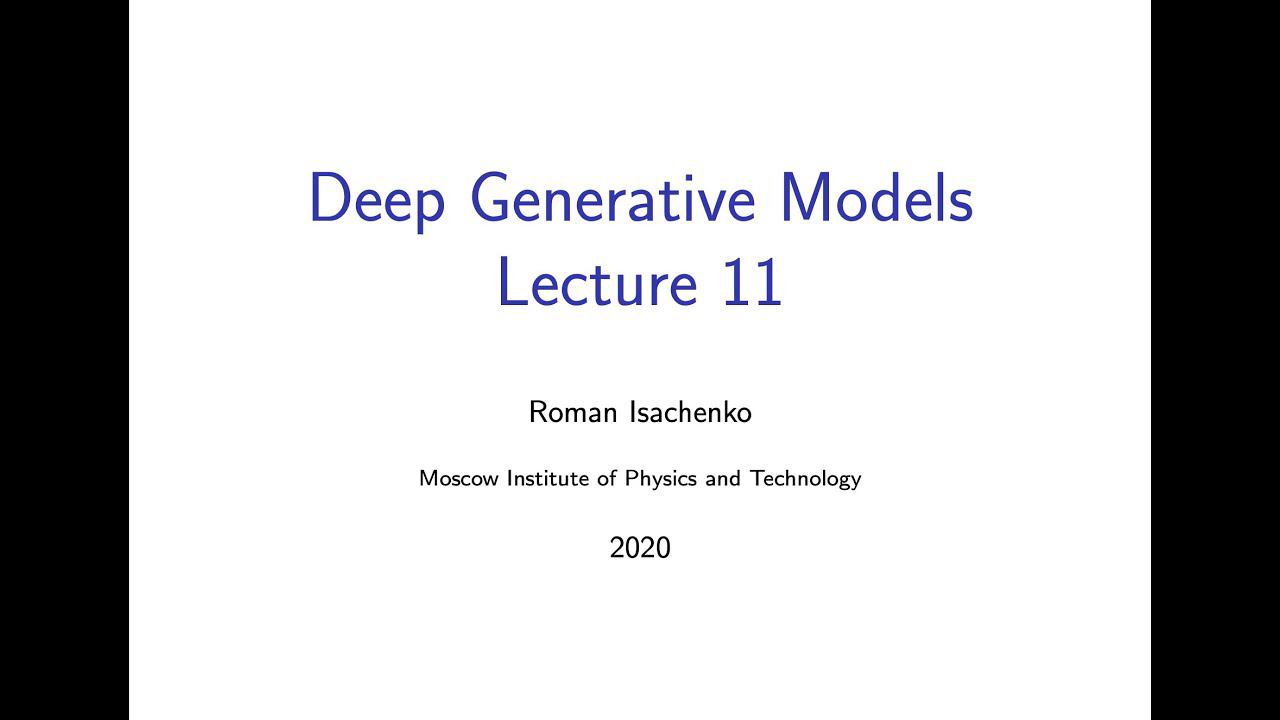 Lecture 11: Disentanglement learning. [DGM course, 2020], Roman Isachenko