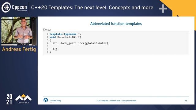 CppCon 2021 - Andreas Fertig: C++20 Templates - The next level - Concepts and more