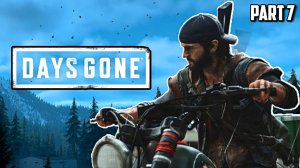 Прохождение Days Gone Жизнь После - Part 7