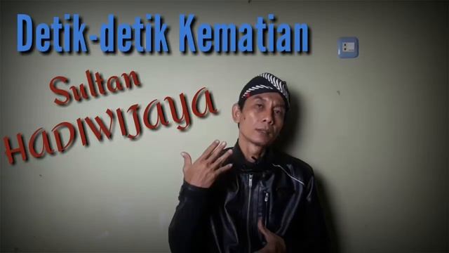 Penyebab Wafatnya Sultan Hadiwijaya | Detik-detik Sultan Hadiwijoyo Wafat смотреть онлайн