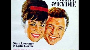 Close Your Eyes, Take A Deep Breath by Steve Lawrence & Eydie Gorme on 1968 Vocalion LP.