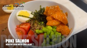 Healthy & Delicious: Easy Salmon Poke Bowl Recipe! - Global Seafoods Fish Market and Cooking Show