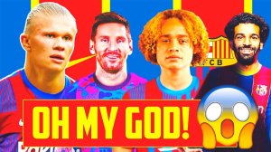 BARCELONA IS GOING TO BLOW UP THE WORLD WITH THESE TRANSFERS! HAALAND MESSI XAVI SIMONS AND SALAH!