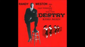 Randy Weston Trio + Four Trombone - I Say Hello