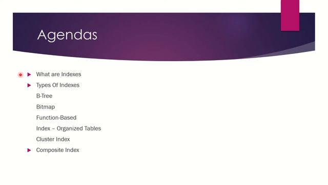 Oracle SQL Performance Tuning Day 4 - Types Of Indexes - Agenda