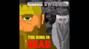 Simon Swerwer - The King Is Dead