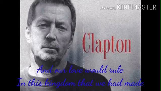 Eric Clapton ~ Change The world ~ lyrics