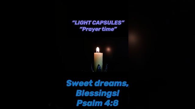 “LIGHT CAPSULES” Official - “Prayer Time”