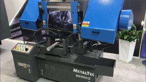 METALTEC BS350CZ видеоообзор с выставки Металлообработка 2023 ПРИХОДИТЕ ПРЯМО СЕЙЧАС