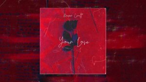 Deeper Craft - Your Love (Официальная премьера трека)