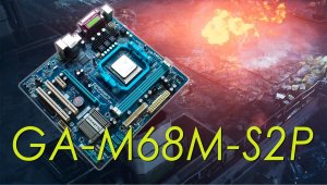 Материнская плата GA-M68M-S2P в 2021 (перезалив с Youtube)