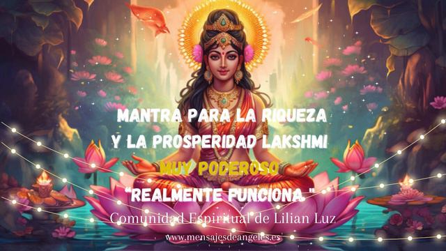 MANTRA PARA LA RIQUEZA Y LA PROSPERIDAD LAKSHMI #lakshmi #Mantra #zen #abundancia смотреть онлайн