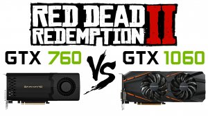 GTX 760 vs GTX 1060 в Red Dead Redemption 2 | RDR 2 | РДР 2