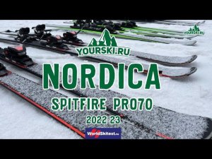 Тест горных лыж Nordica SpitFire PRO70 (Сезон 2022-23)