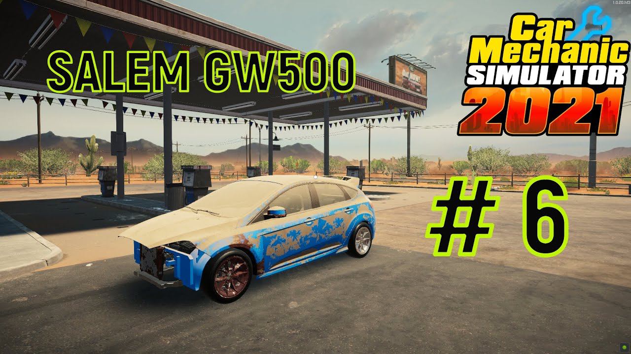 6. Car Mechanic Simulator 2021 - SALEM GW500