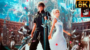Final Fantasy XV - All CGI Cinematics (  Special  8K)