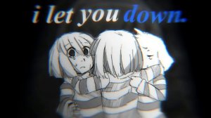 I let You Down :( (Undertale Genocide Blind (PC))