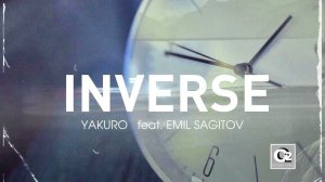 Yakuro feat Emil Sagitov - Inverse