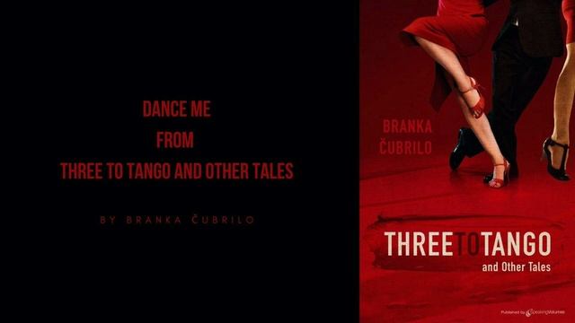 Dance Me - an excerpt from the collection of short stories Three to Tango and Other Tales смотреть онлайн