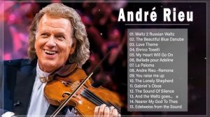 André Rieu Greatest Hits Full Album 2022 🎶🎶 The best of André Rieu🎻🎻 TOP 20 VIOLIN SONGS #1//12
