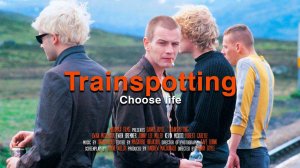 Обзор На игле - Выбери жизнь / Trainspotting