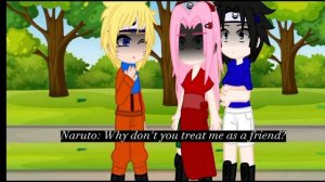 Why don't you treat me as a friend?(M3M3)||Naruto Angst||Narusaku Angst||Little Sasusaku ??||