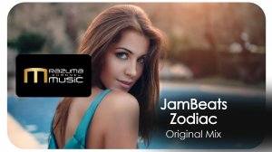 JamBeats - Zodiac (Original_Mix) | new music | new tracks