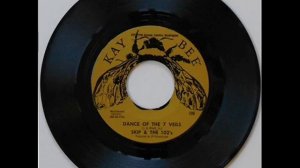 Skip & 102's - Dance Of The Seven Veils