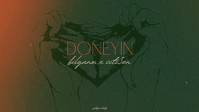 bilyanm x citi3en - Doneyin смотреть онлайн