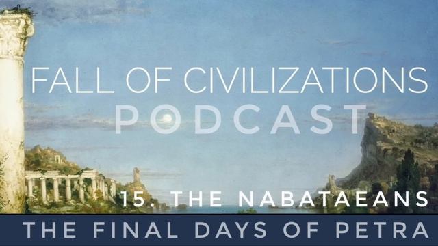 15. The Nabataeans - The Final Days Of Petra смотреть онлайн