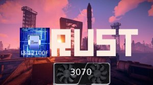 Rust - I3 12100F + RTX 3070 - Ultra Settings - ( Сервер на 500 игроков ) - 1080P