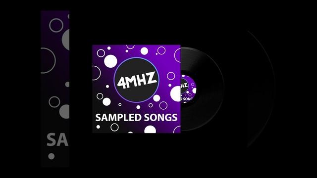 Sample 1 by 4MHZ MUSIC (Sampled Songs)