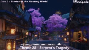 Serpent's Tragedy - Disc 2: Stories of the Floating World Theme 28 - Genshin Impact OST