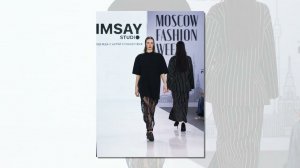 Moscow Fashion Week. Slideshow.IMSAY studio