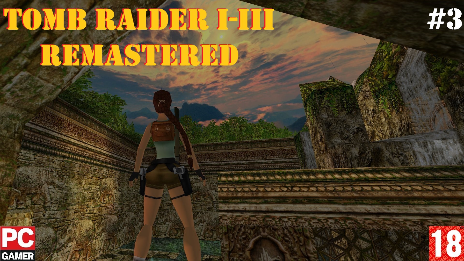 Tomb Raider I-III Remastered(PC) - Прохождение #3. (без комментариев) на Русском.