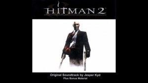 Hitman 2 Silent Assassin (Original Game Soundtrack) | Complete Album