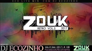 Antilhas Zouk Retro Vol. 5 Mix 2017 - Eco Live Mix Com Dj Ecozinho