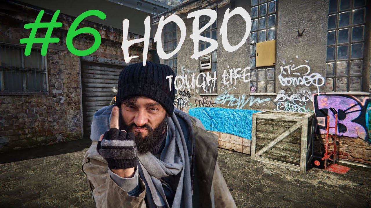 Hobo: Tough Life | Симулятор Бомжа | Выживание | серия 6