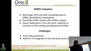 "Interaction recording for CSPs, Call Centers and the Enterprise". Bruno Haas, OrecX