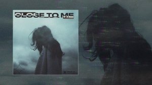 Playa DYSY - CLOSE TO ME (Официальная премьера трека)