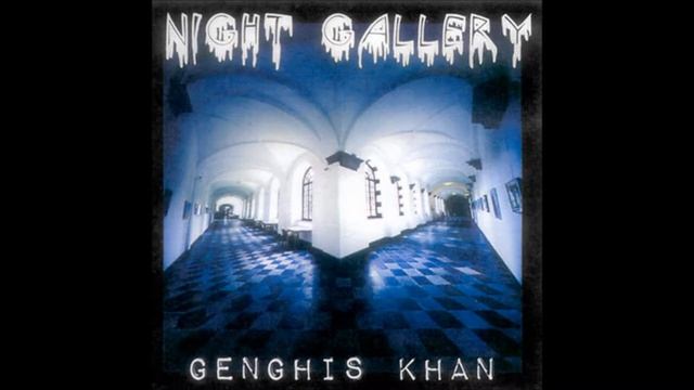 Genghis Khan "War Games" Night Gallery смотреть онлайн