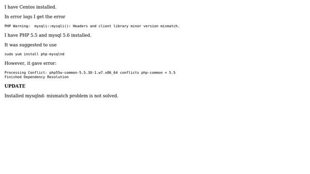 Unix & Linux: PHP 5.5 Mysql 5.6 Version Mismatch
