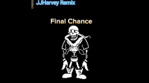 Undertale Disbelief - Final Chance (JJHarvey Midi Remix)