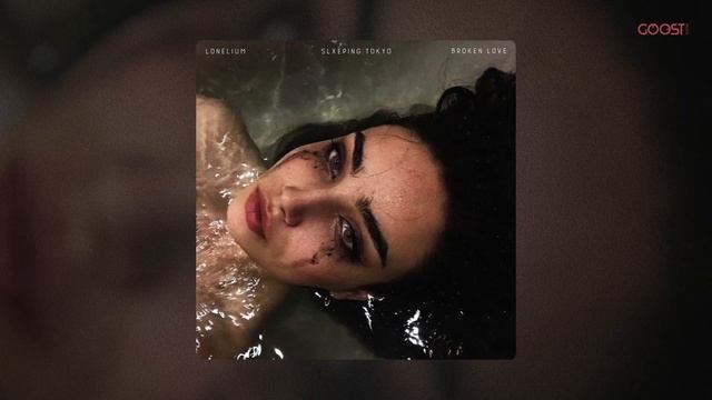 Lonelium, SLXEPING TOKYO - BROKEN LOVE смотреть онлайн